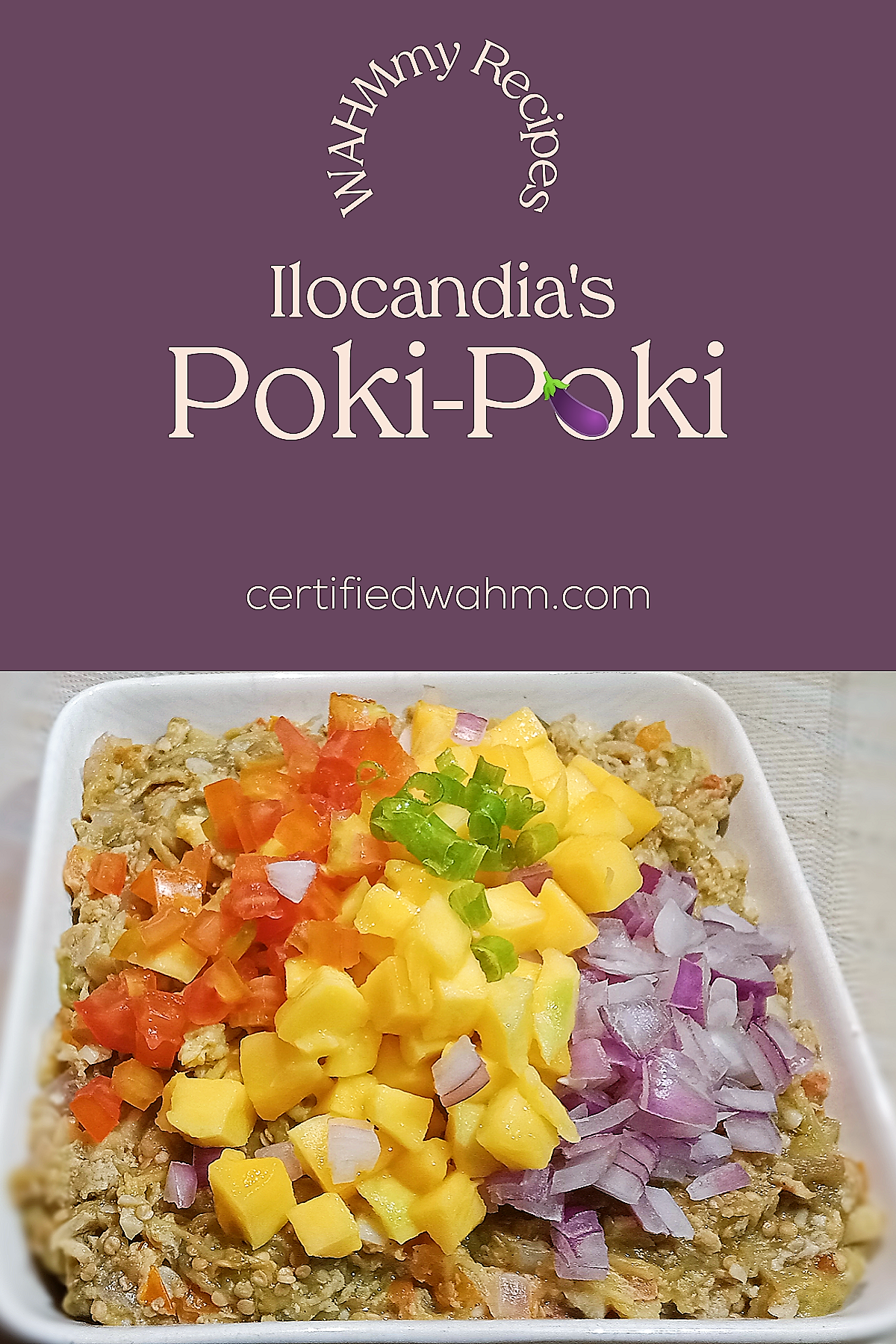 Poki Poki (Poqui Poqui): Ilocandia's signature appetizer - Certified WAHM